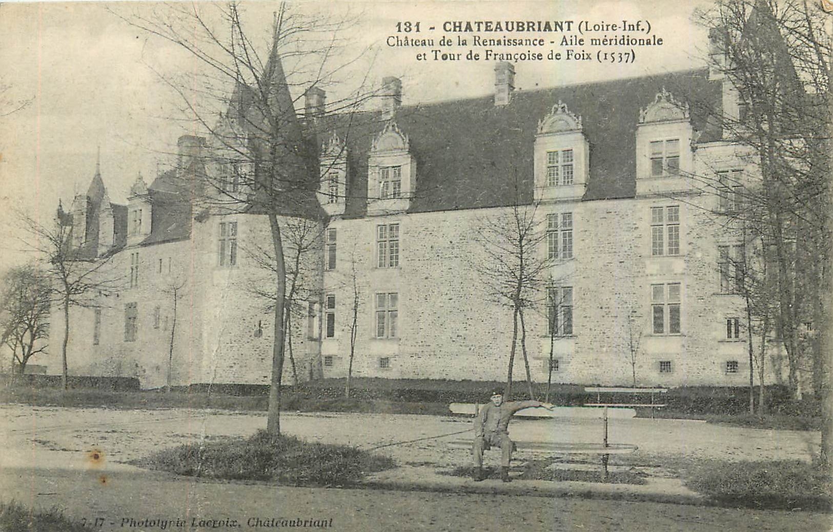 CPA Chateaubriant Loire Inf Chateau de la Renaissance Aile meridionale et Tour de Francoise de Foix 