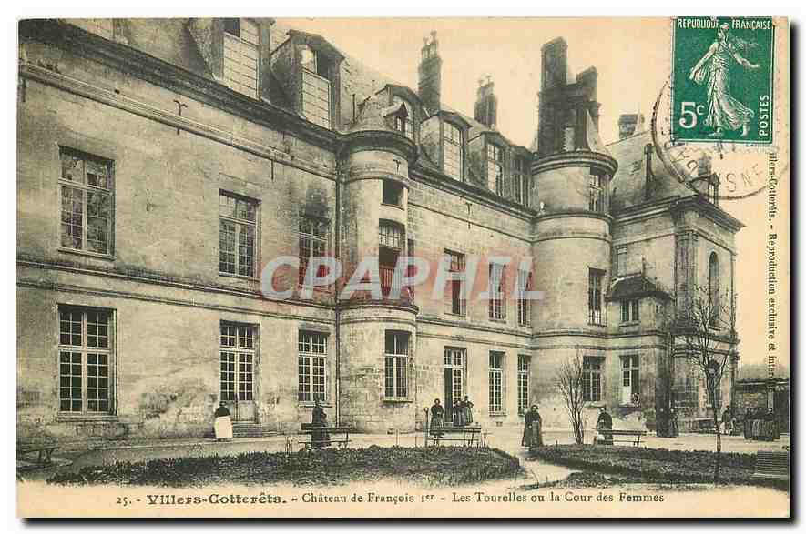 Villers-Cotterêts — Château de François Ier — Les Tourelles ou la Cour des Femmes — Reproduction exclusive et inédite