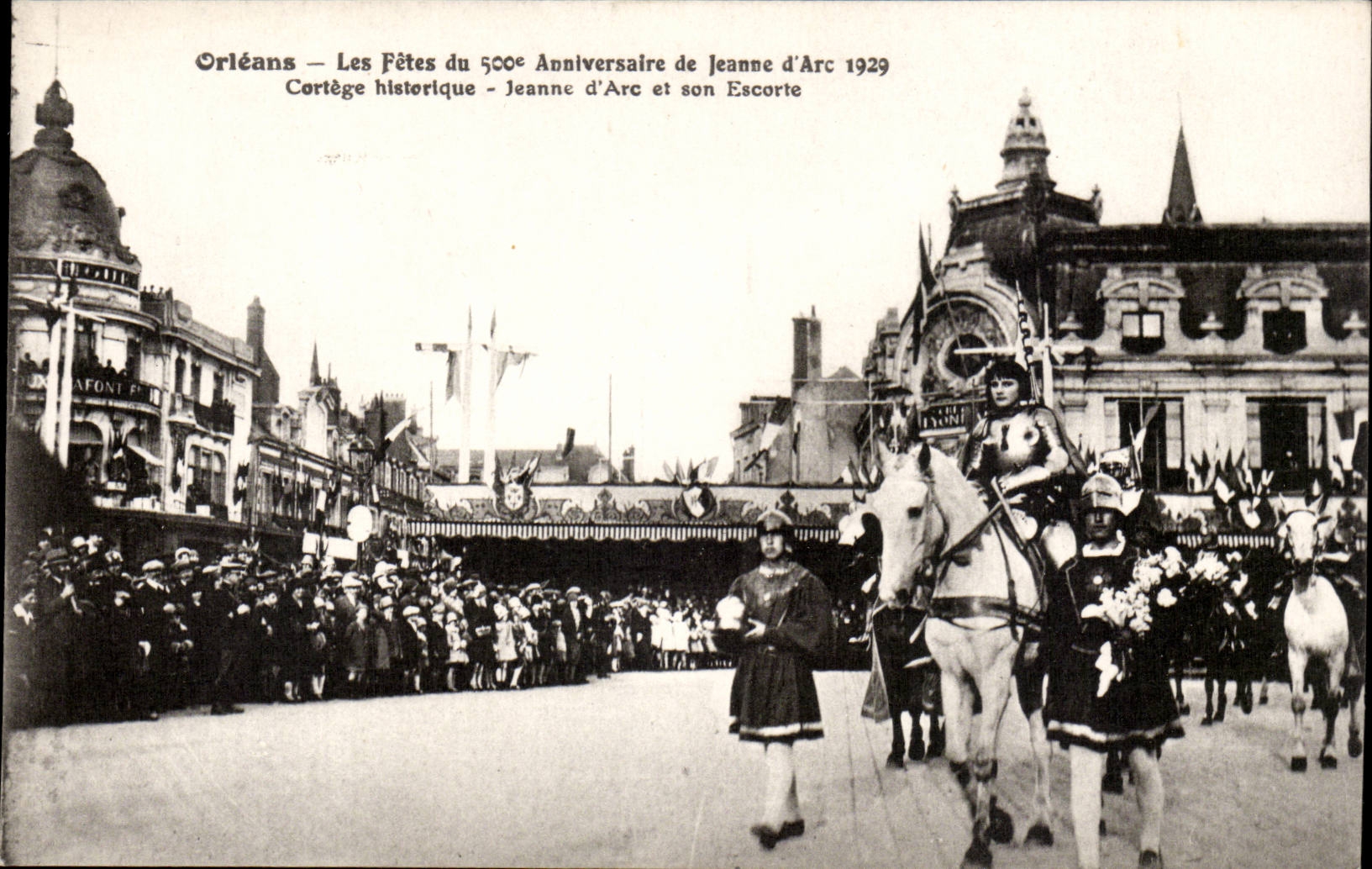 Orléans — Les Fêtes du 500e Anniversaire de Jeanne d'Arc 1929 — Cortège historique — Jeanne d'Arc et son Escorte