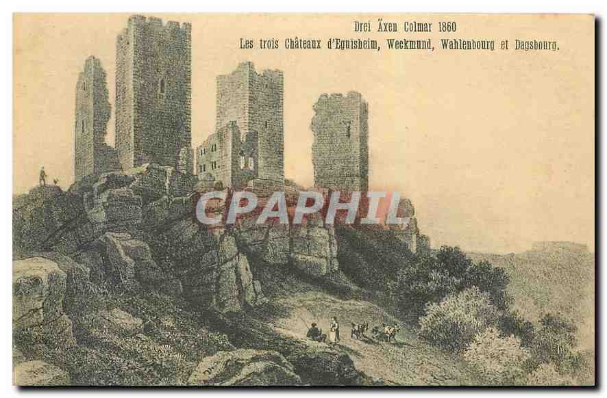 CPA Drei axen Colmar Les trois Chateaux d'Eguisheim Weckmund Wahlenbourg Dagsbourg