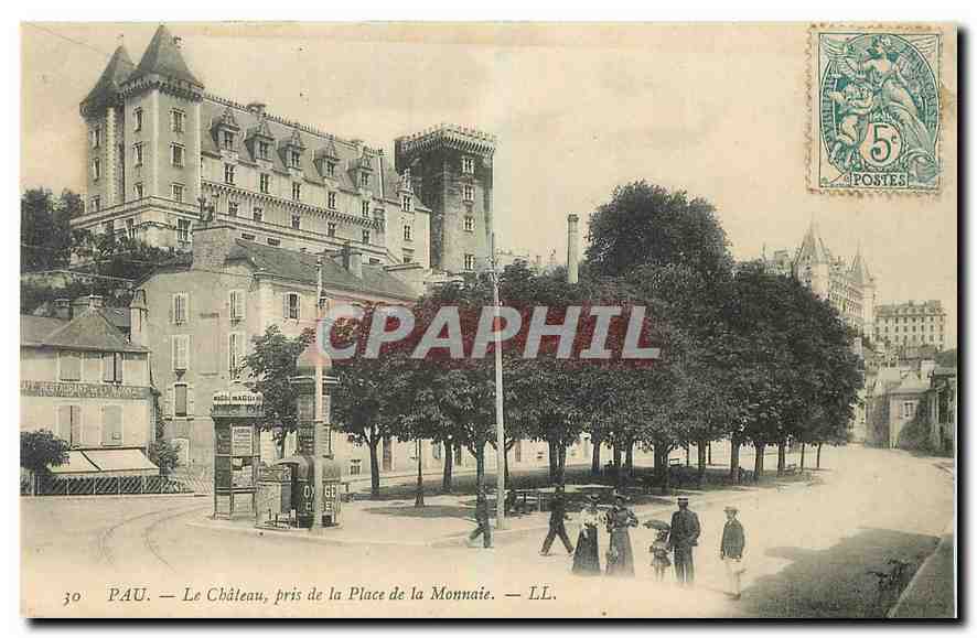 Pau — Le Château, pris de la Place de la Monnaie — LL. n°30