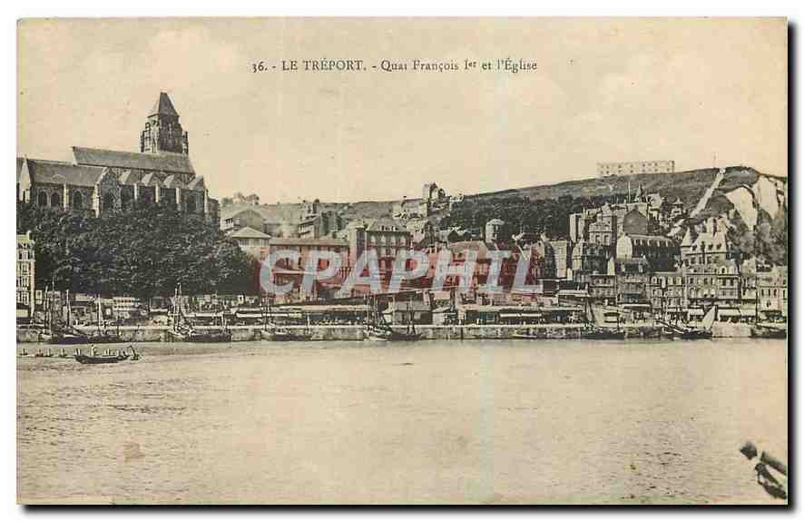 CPA Le Treport Quai Francois I et l'Eglise 