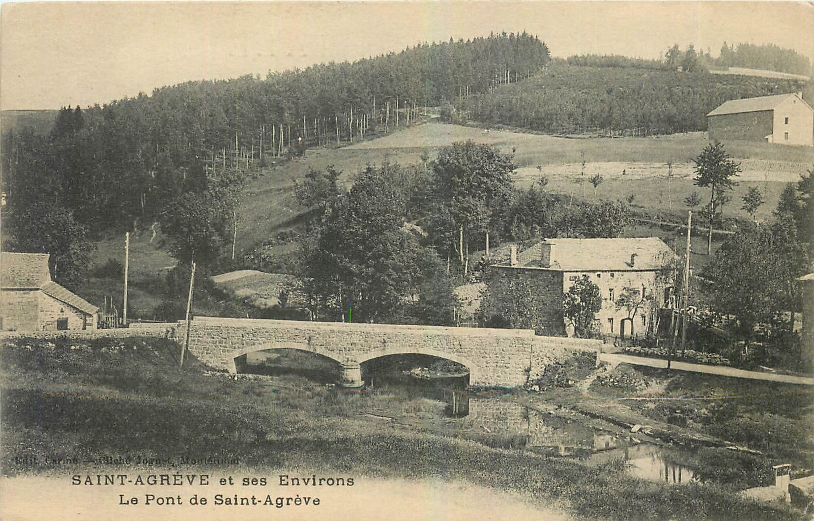 Saint-Agrève et ses Environs — Le Pont de Saint-Agrève — Édit. Carma - Gliche Jognet, Montdémont
