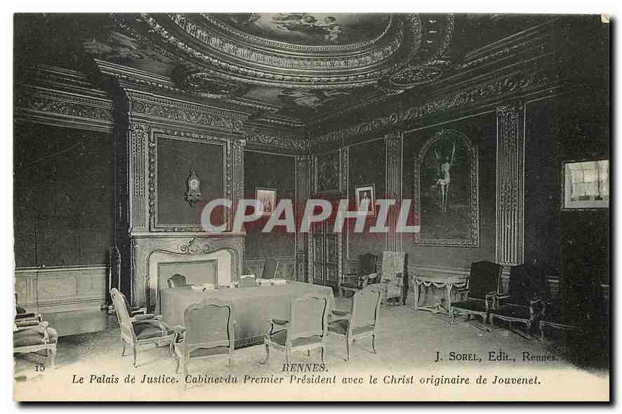 Le Palais de Justice. Cabinet du Premier Président avec le Christ originaire de Jouvenet — J. Sorel, Edit., Rennes.