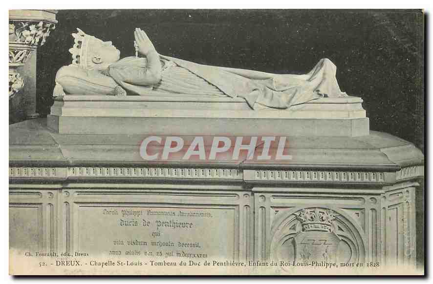 Chapelle St-Louis - Tombeau du Duc de Penthièvre, Enfant du Roi Louis-Philippe, mort en 1828 — Ch. Tounailli, éditeur, Dreux