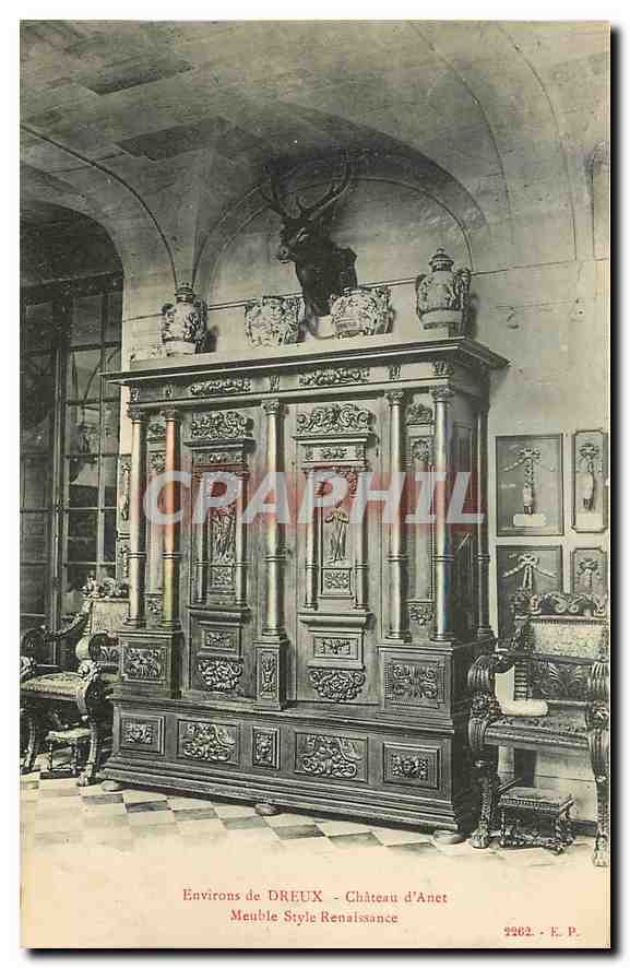 Environ de DREUX - Château d'Anet - Meuble Style Renaissance - E. P. n°2262