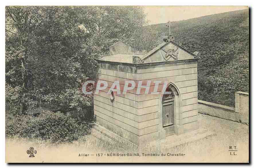 CPA Allier Neris les Bains Tombeau du Chevalier 