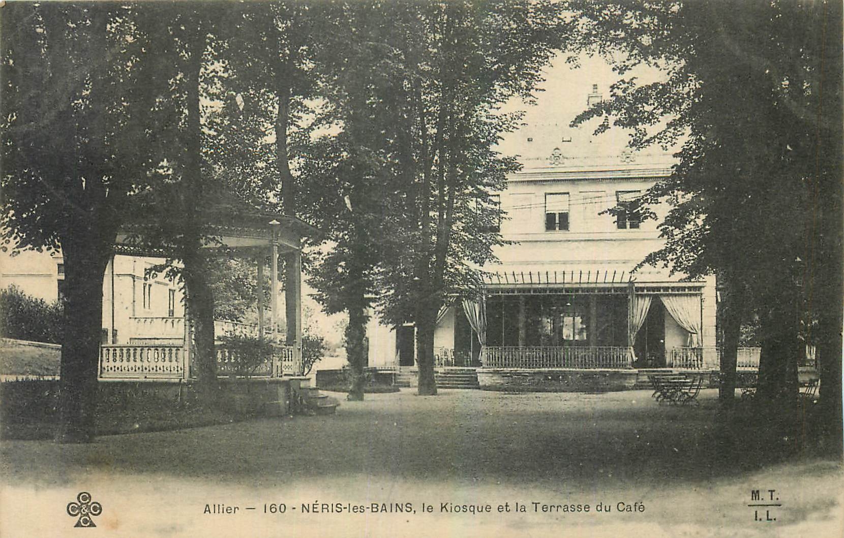 Néris-les-Bains — le Kiosque et la Terrasse du Café — M.T. I.L.