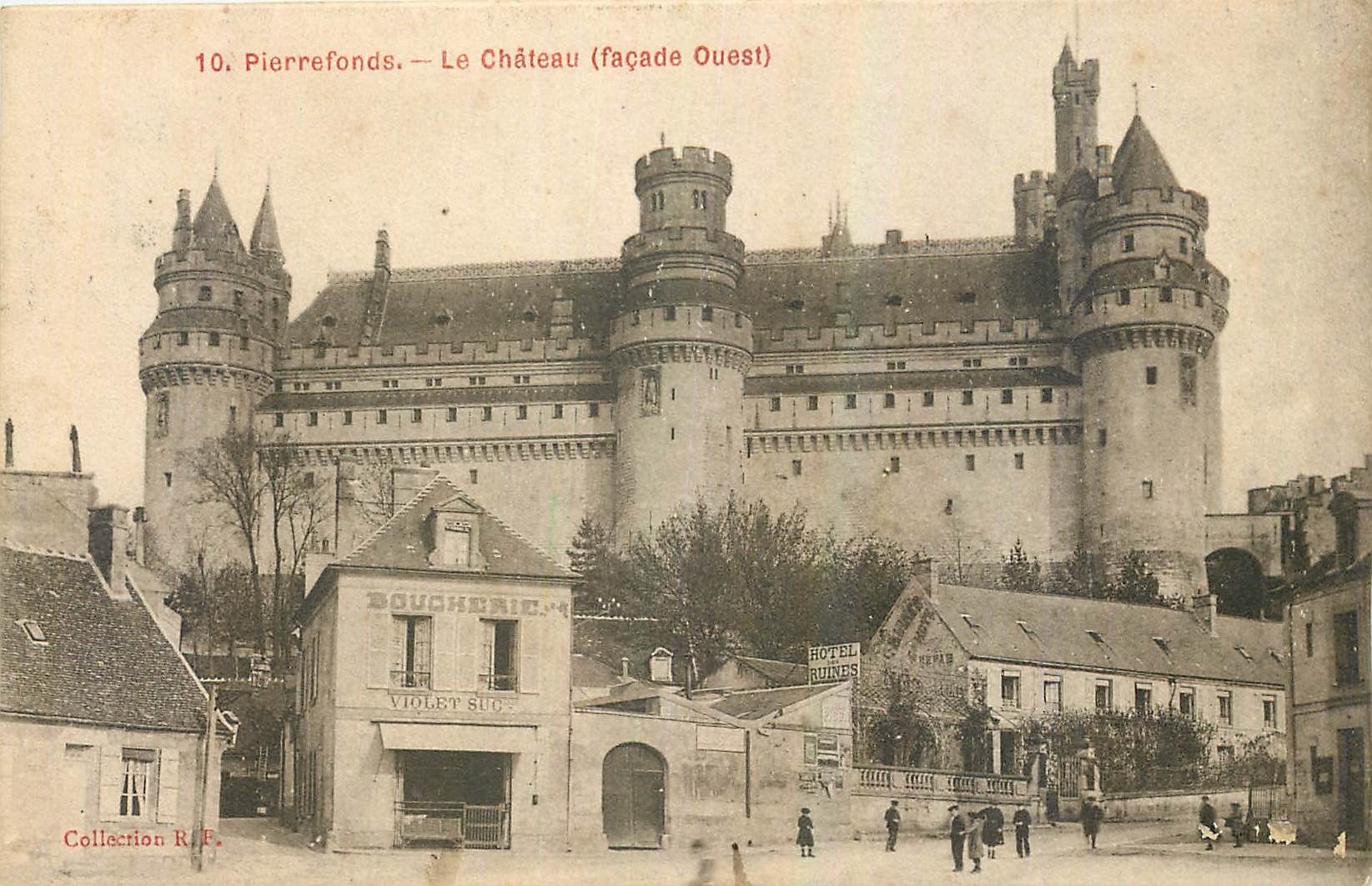 Pierrerefonds — Le Château (façade Ouest) — Collection R.F.