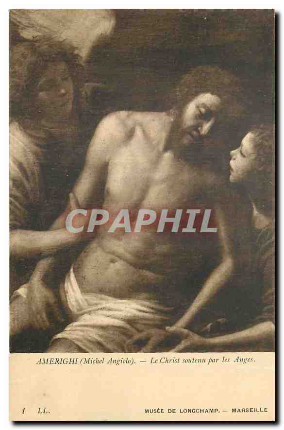 CPA Ameright Michel Angiolo Le Christ soutenu par les Anges Marseille Musee de Longchamp 