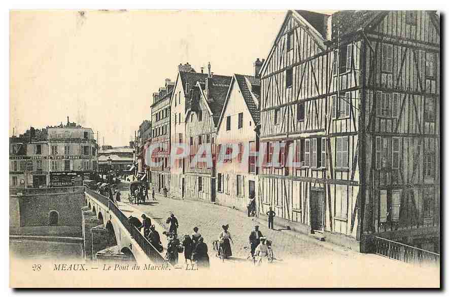 CPA Meaux Le Pont du Marche 