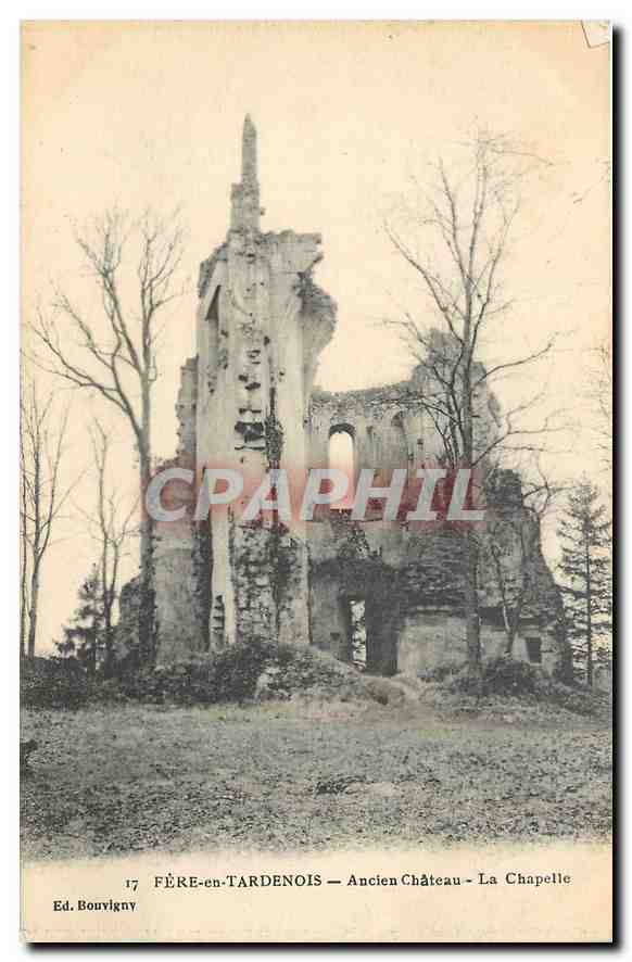 CPA Fere en Tardenois Ancien Chateau La Chapelle Militaria