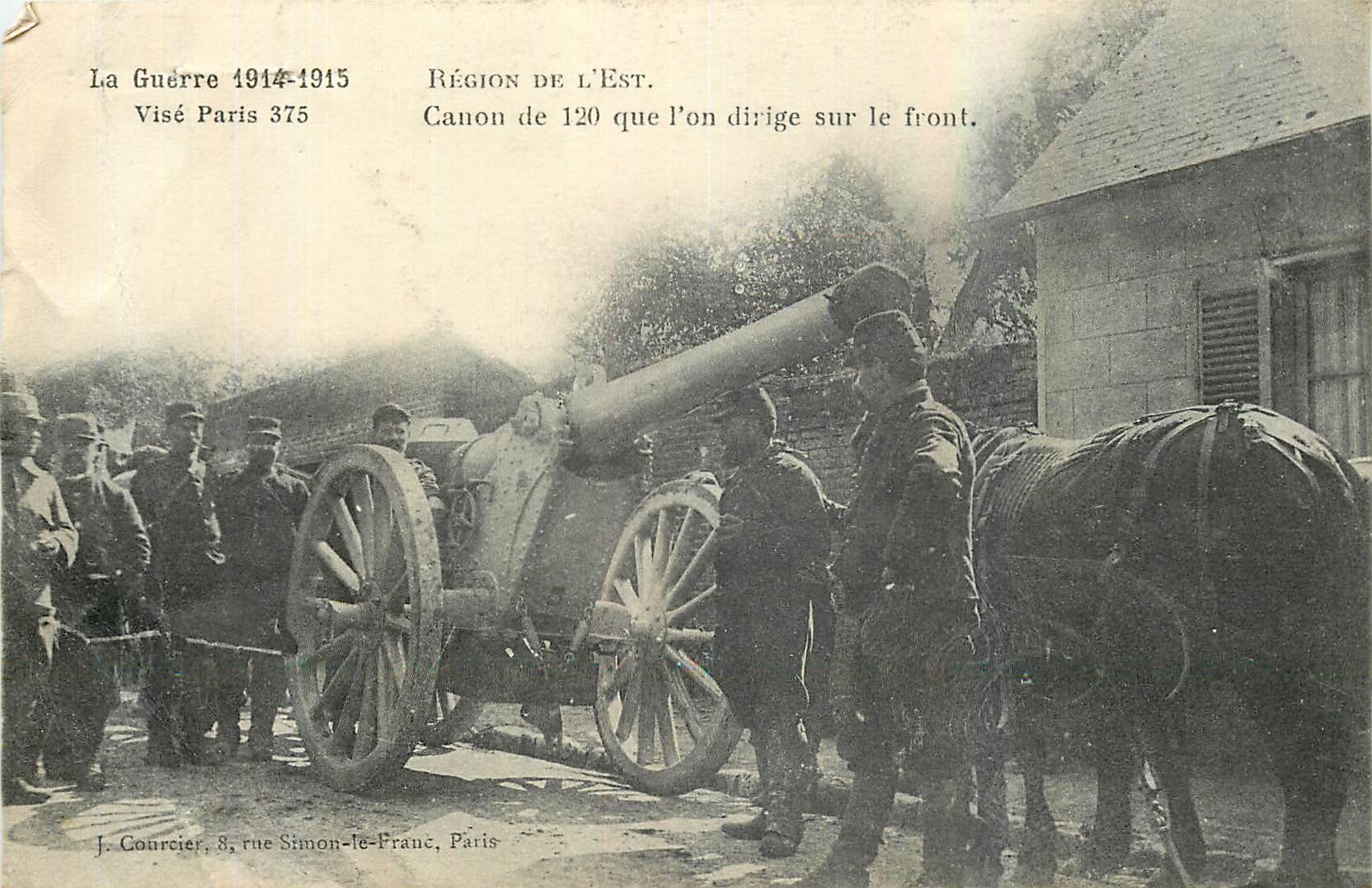 CPA La Guerre 1914-1915 Region de l'Est Canon de 120 que l'on dirige sur le front 