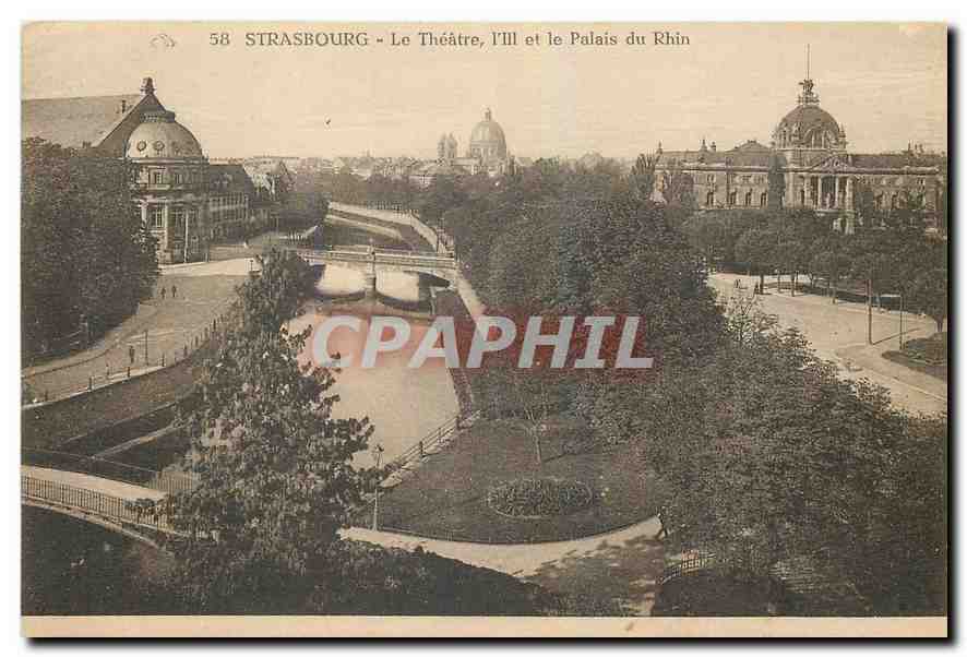 CPA Strasbourg Le Theatre L'Ill et le Palais du Rhin 