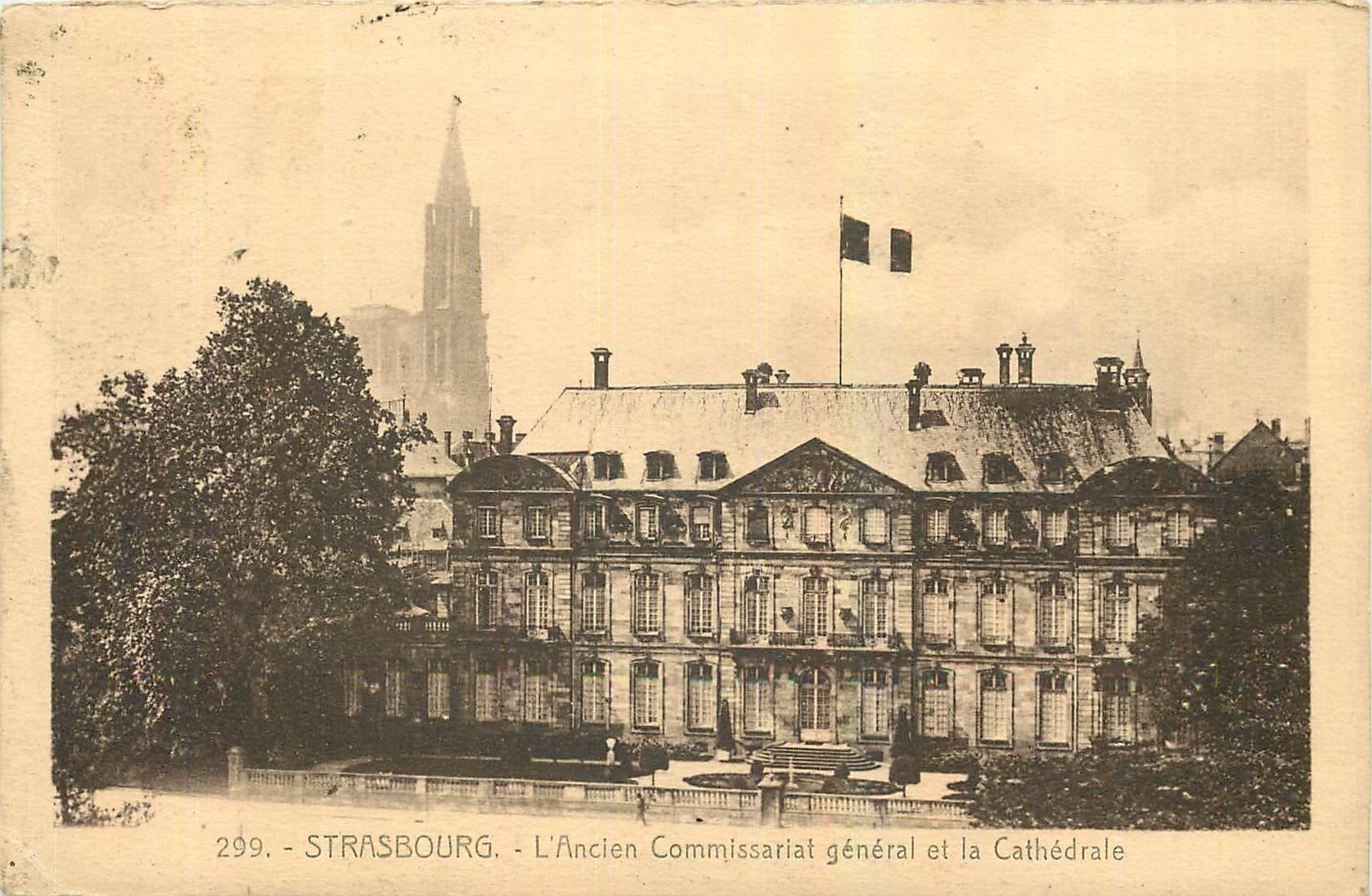 CPA Strasbourg l'Ancien Commissariat general et la Cathedrale 