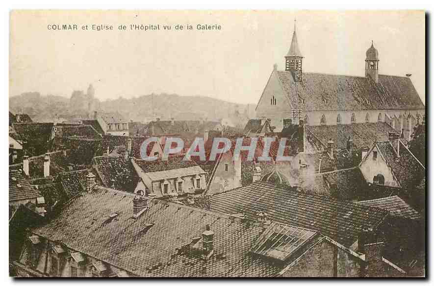 CPA Colmar et Eglise de l'Hopital vu de la Galerie 