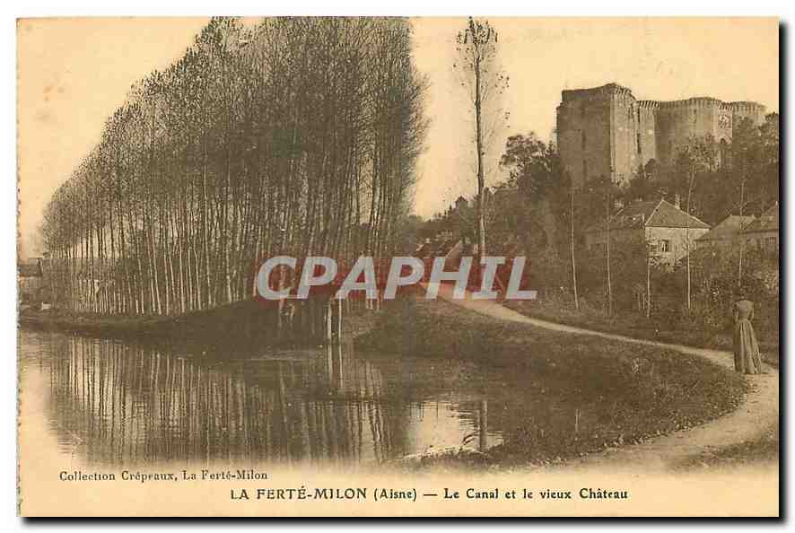 CPA La Ferte Milon Aisne le Canal et le Vieux Chateau 
