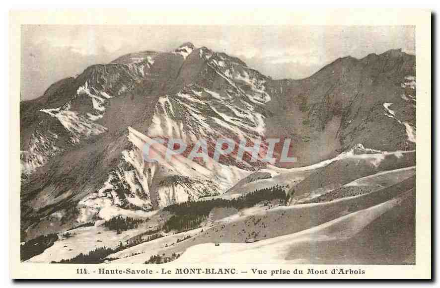 CPA Haute Savoie Le Mont Blanc Vue prise du Mont d'Arbois 
