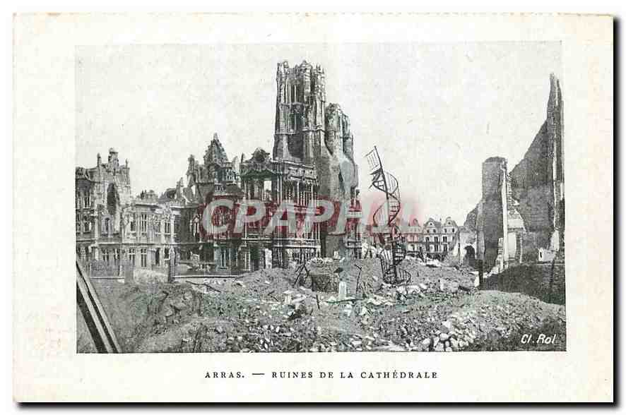 CPA Arras Ruines de la Cathedrale Militaria