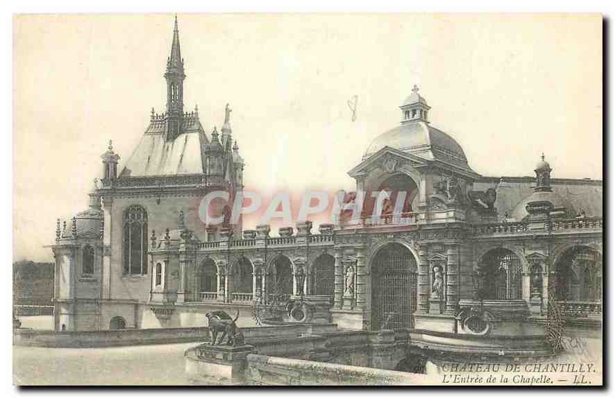 CPA Chateau de Chantilly l'Entree de la Chapelle 
