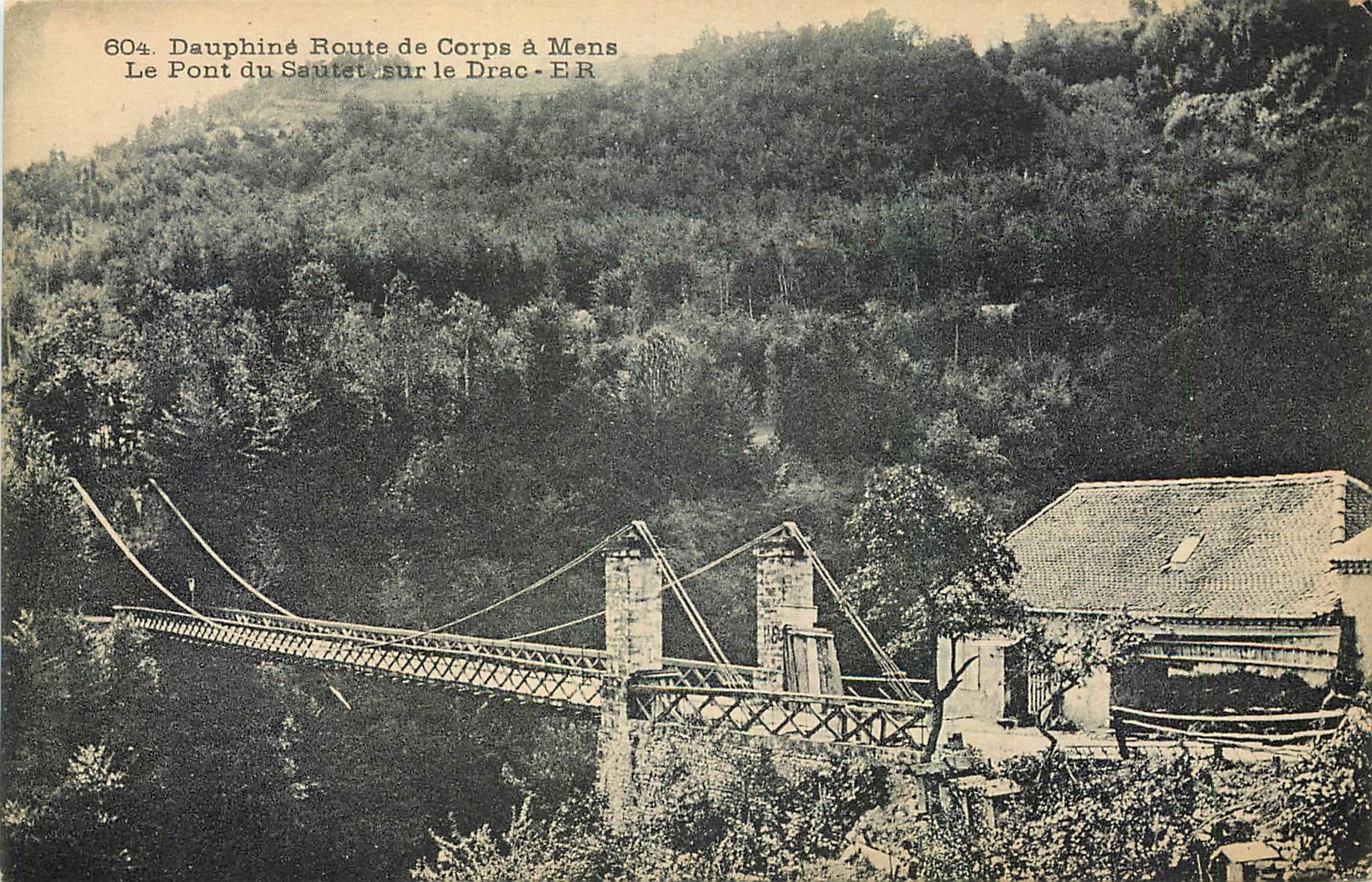 Le Pont du Sautet sur le Drac — Route de Corps à Mens — Dauphiné