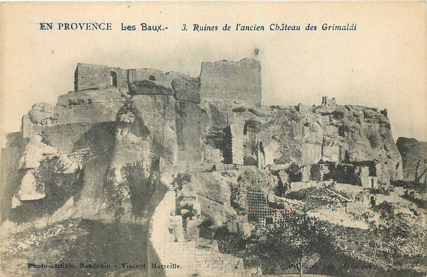 CPA Provence Les Baux Ruines de l'Ancien Chateau des Grimaldi 