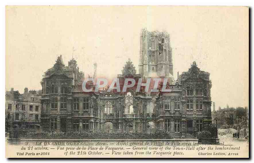 CPA La Grande Guerre Arras Aspect general de l'Hotel de Ville 