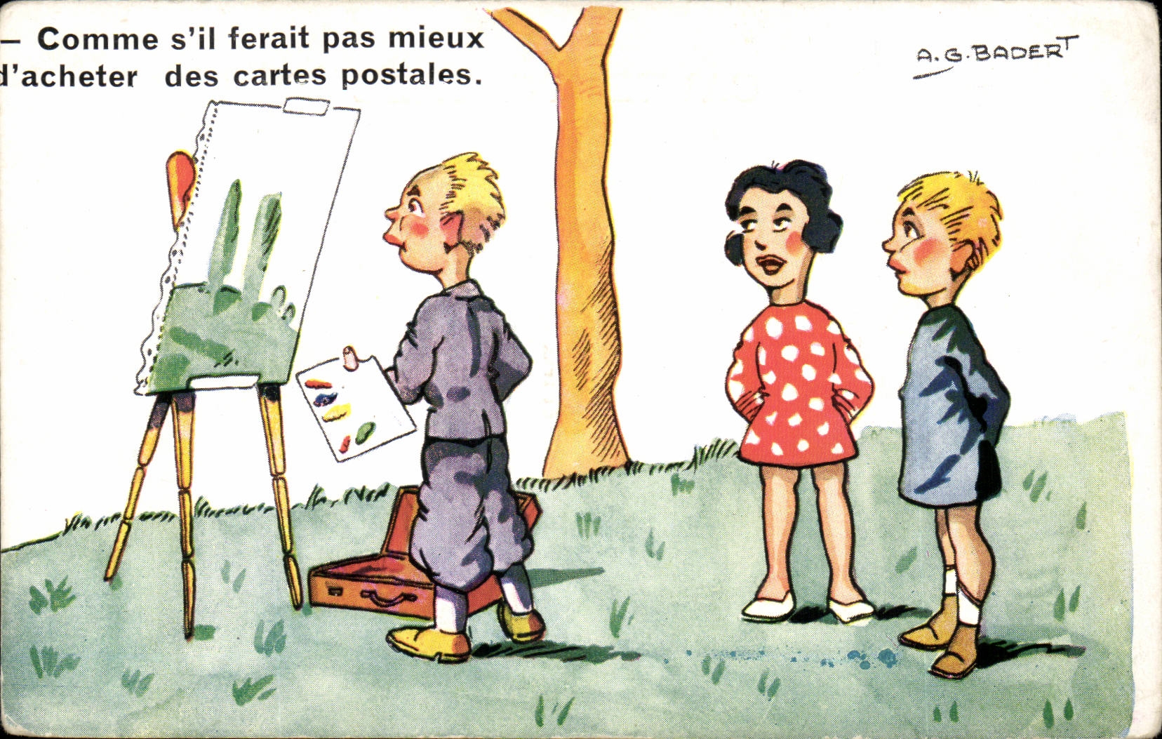 Illustrateur CPA Comme s'il ferait pas mieux t'acheter des cartes postales A G Badert