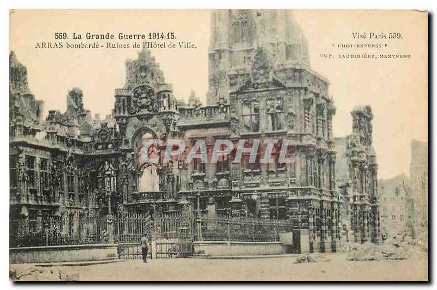 CPA La Grande Guerre 1914-15 Arras bombarde Ruines de l'Hotel de Ville 