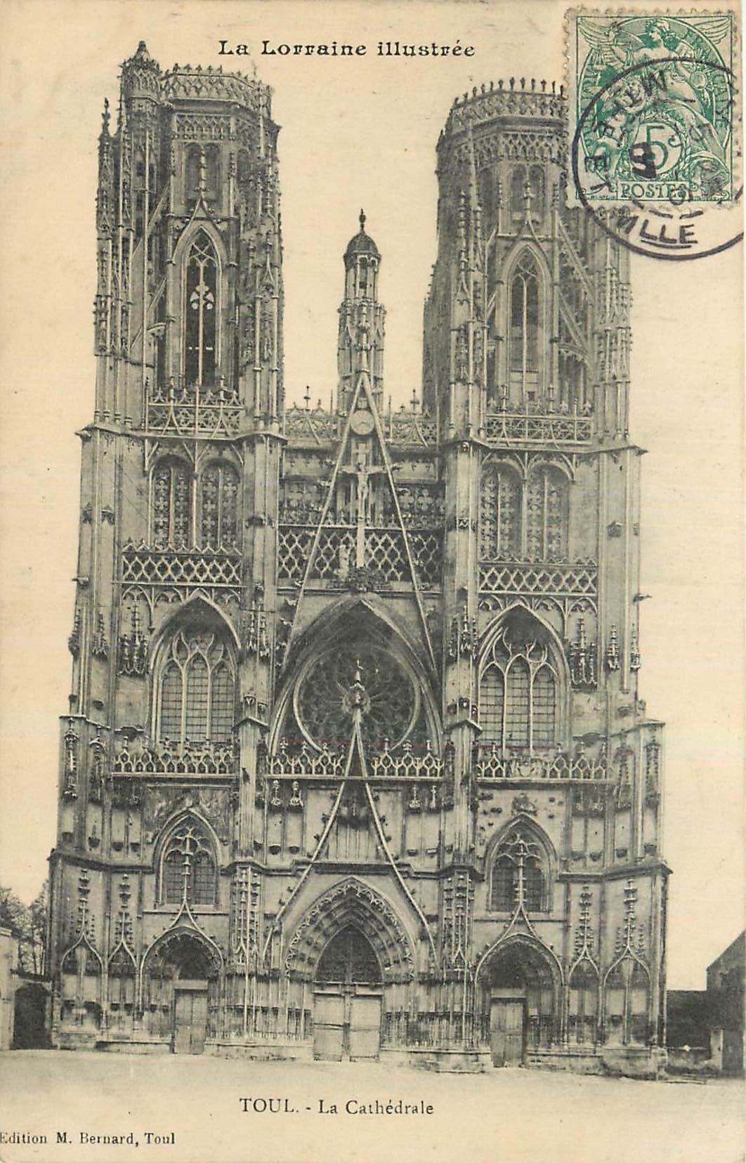 Toul - La Cathédrale — vue de la façade gothique — Édition M. Bernard, Toul