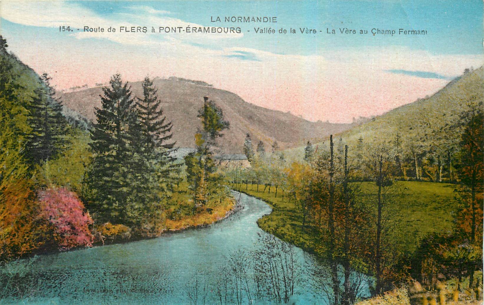 CPA La Normandie Route de flers a Pont Erambourg Vallee de la Vera La Vera au Champ Ferniani 