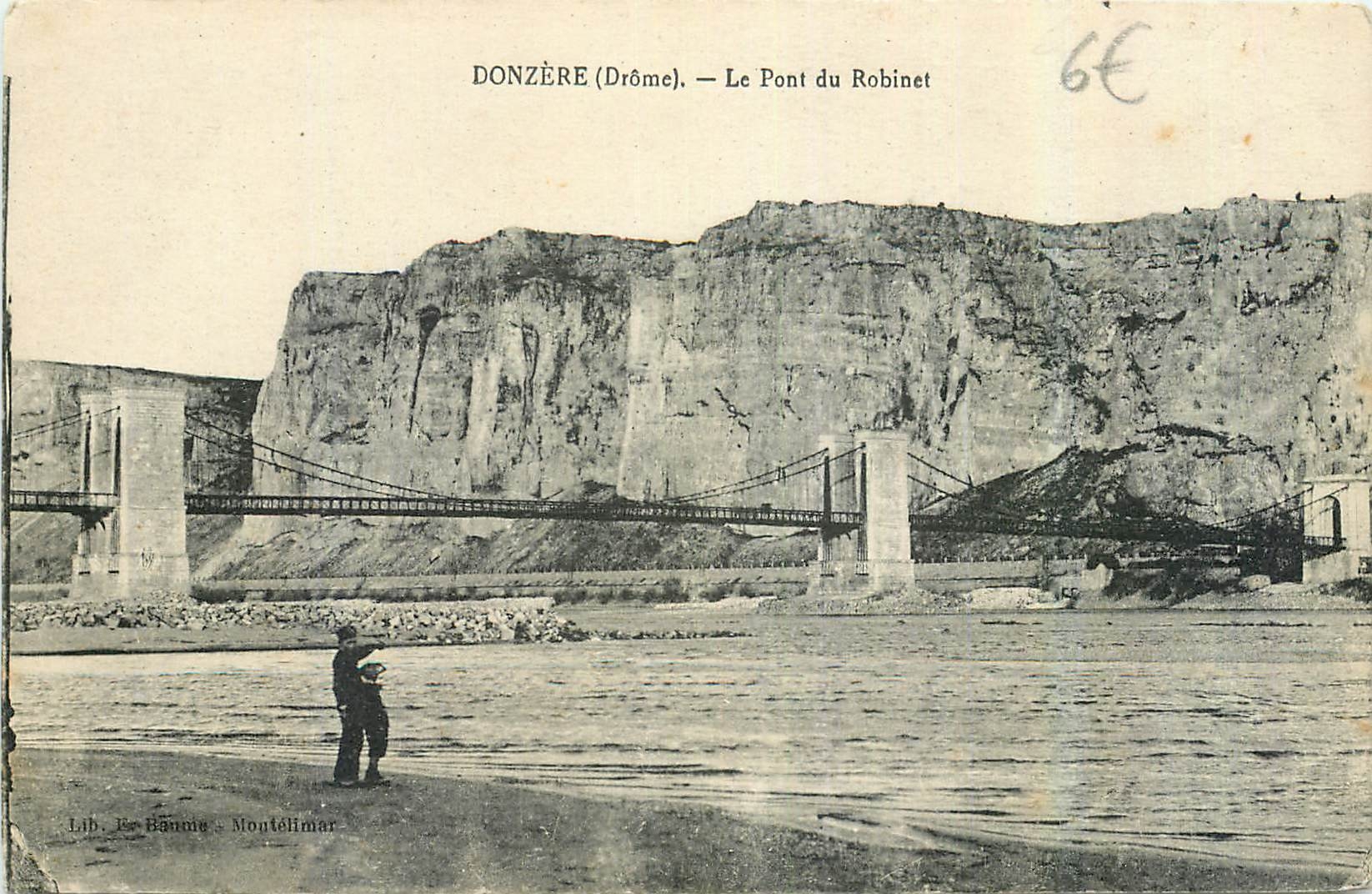 CPA Donzere Drome Le Pont du Robinet 