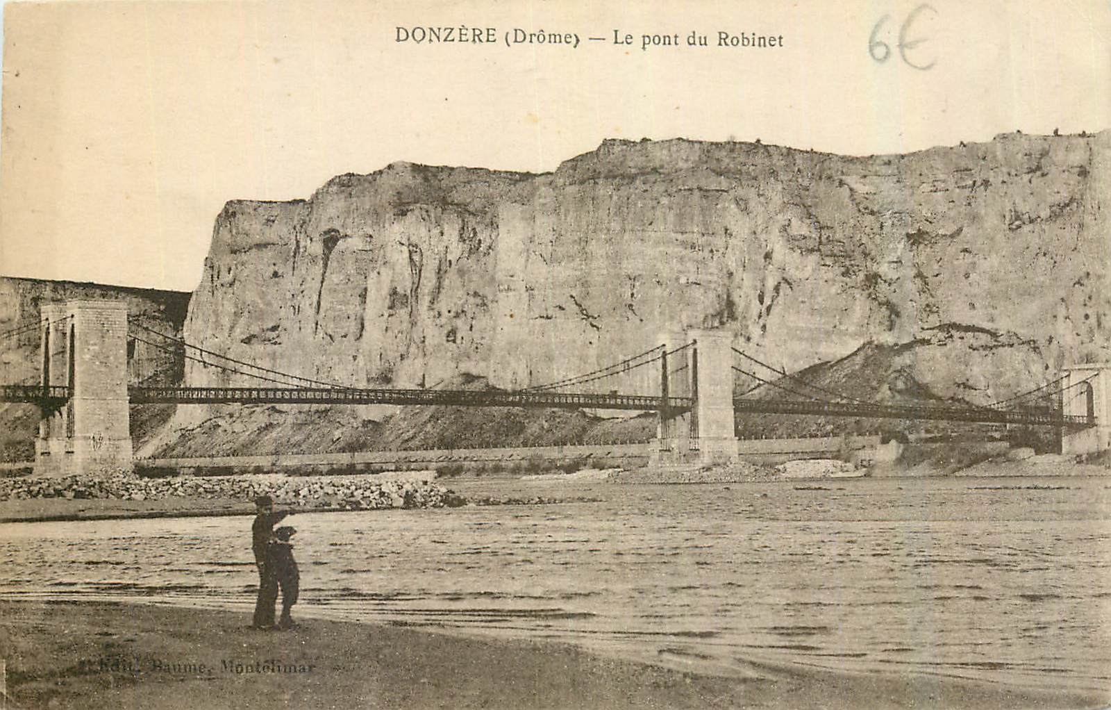 CPA Donzere Drome Le pont du Robinet 