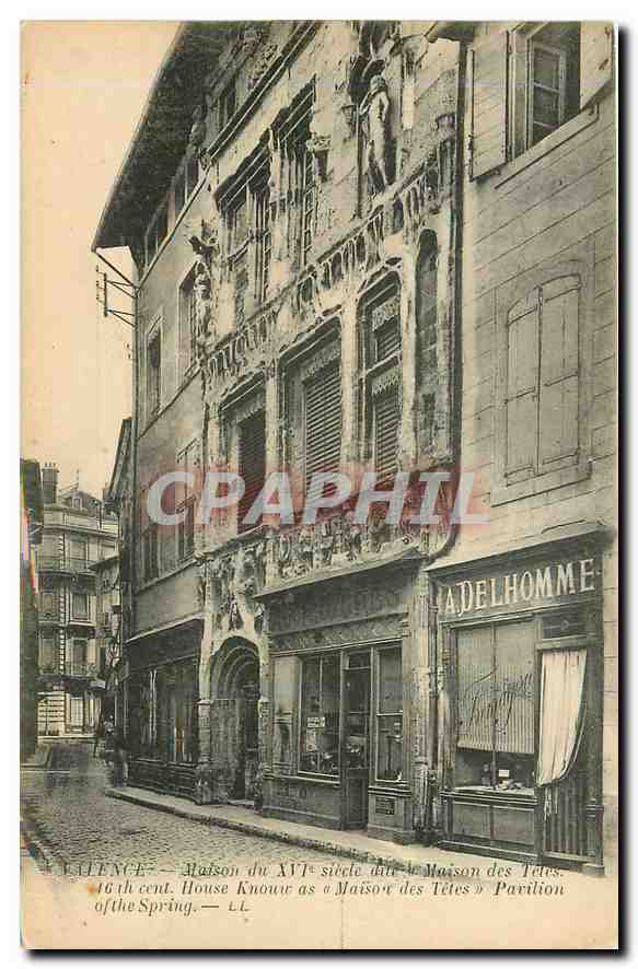 CPA Valence Maison du XVI siecle dite la Maison des Tetes Delhomme