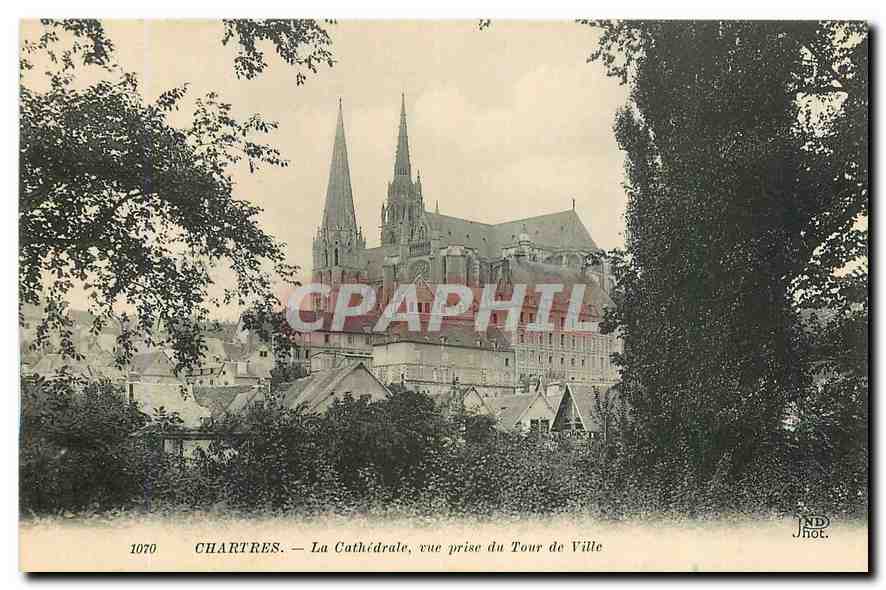 CPA Chartres La Cathedrale vue prise du Tour de Ville 