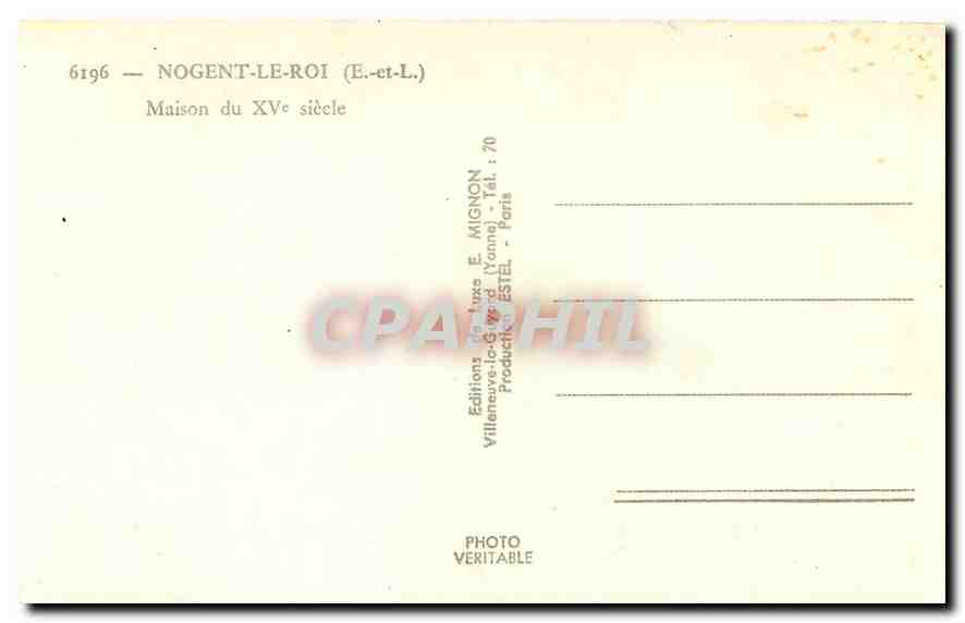 Maison du XVème siècle — Nogent-le-Roi (E.-et-L.) — Éditions E. Mignon — Rückseite