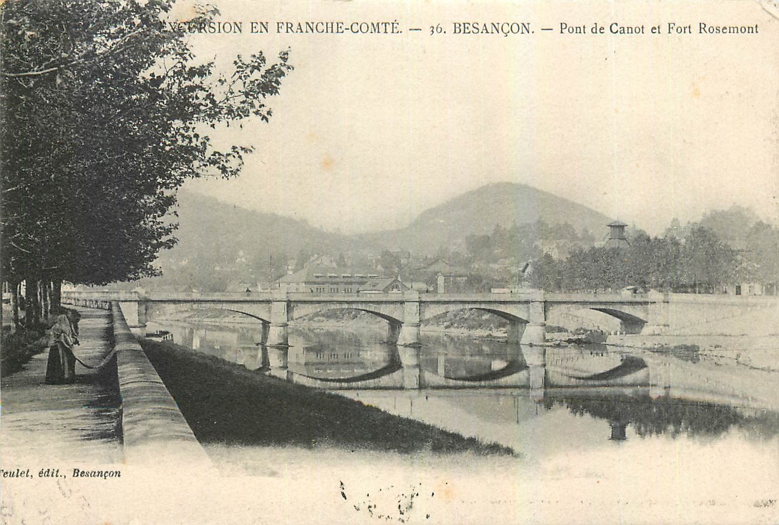 CPA Franche Comte Besancon Pont de Canot et Fort Rosemont 