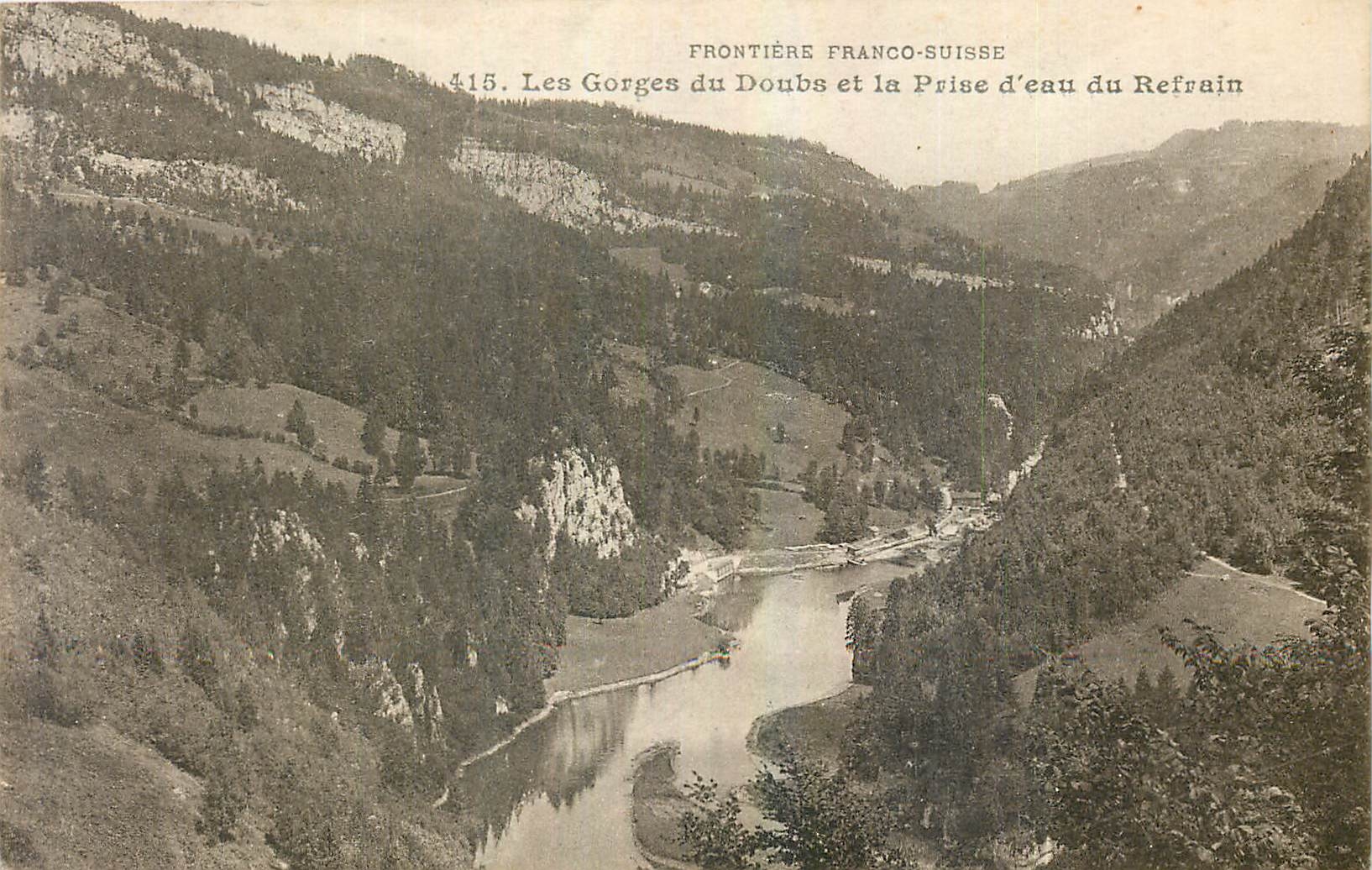 CPA Les Gorges du Doubs et la prise d'eau du Refrain 