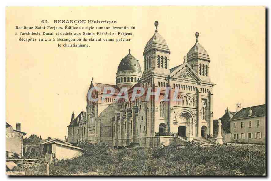 Basilique Saint-Ferjeux — Édifice romano-byzantin dédié aux saints Ferréol et Ferjeux — Éditeur L.P. Paris, n° 64