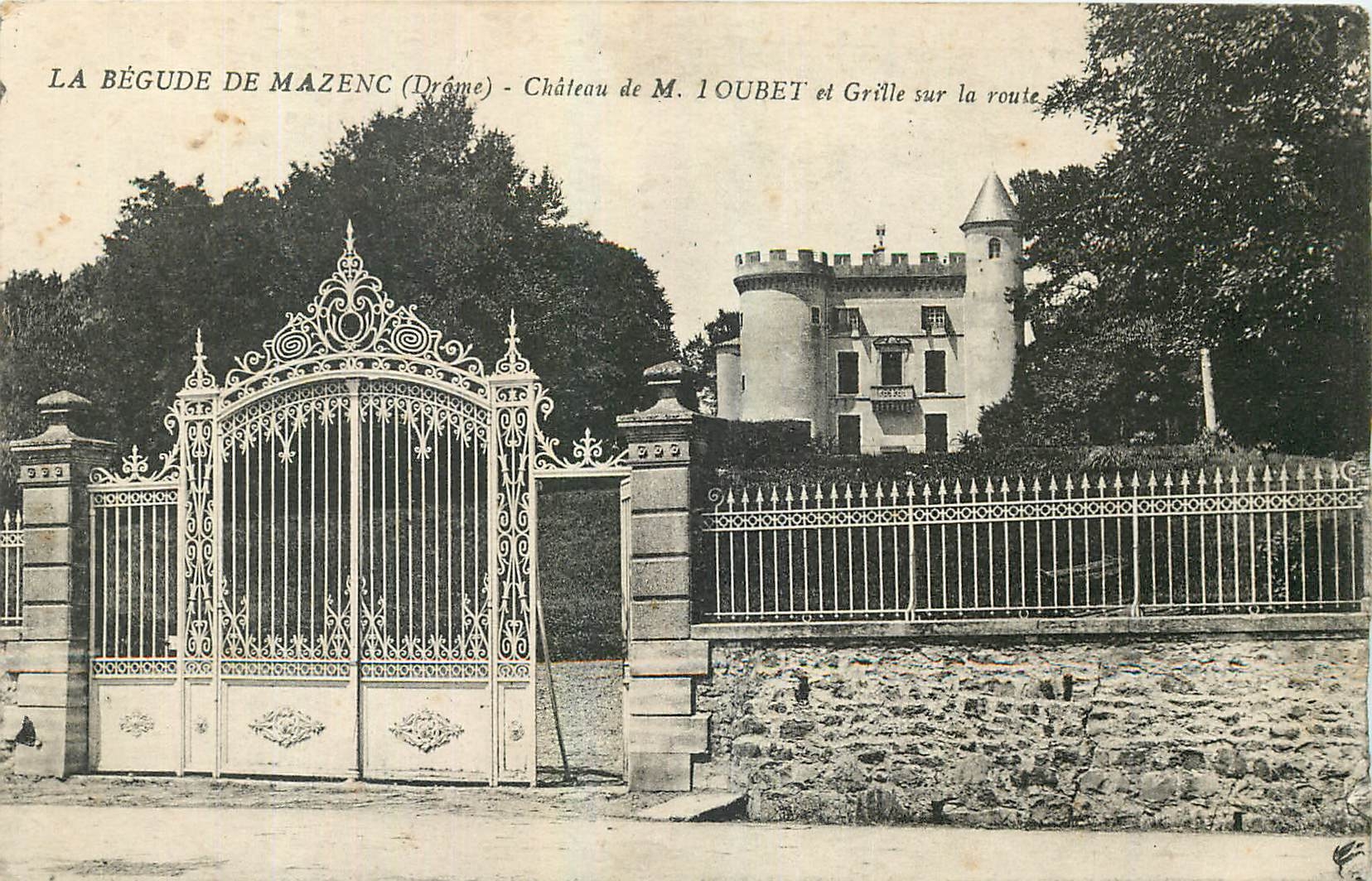 CPA La Begude de Mazenc Drome Chateau de M Loubet et Grille sur la route 
