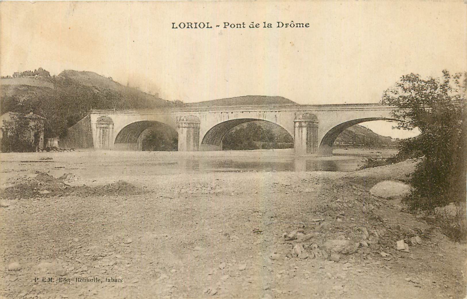 LORIOL - Brücke der Drôme — P.E.M. Édit. Roussille, tabacs