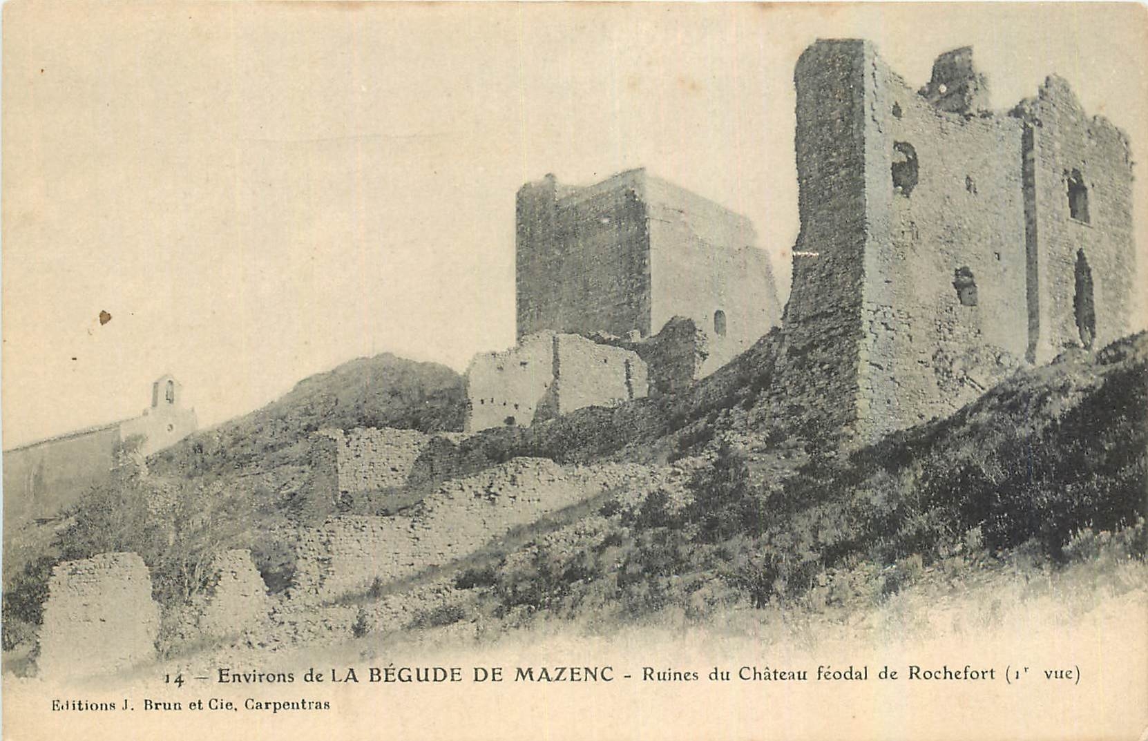 Ruinen des feudalen Schlosses Rochefort — Umgebung von La Bégude de Mazenc — Editions J. Brun et Cie, Carpentras
