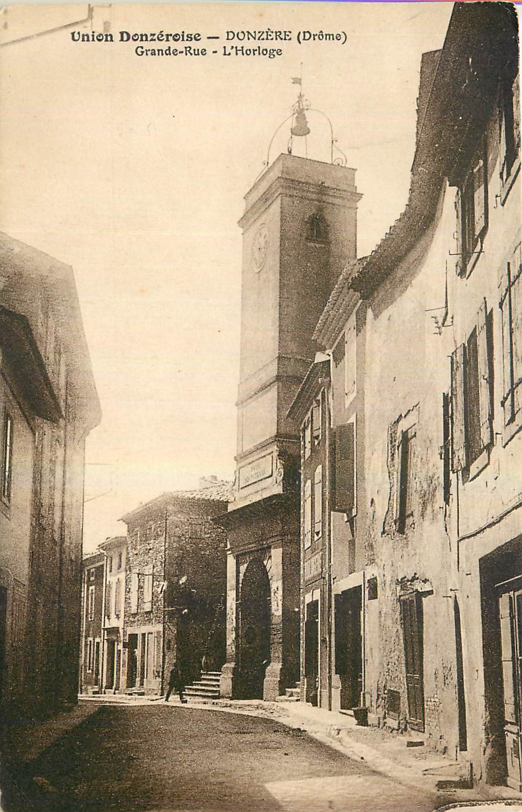 CPA Union Donzeroise Donzere Drome Grande Rue l'Horloge 