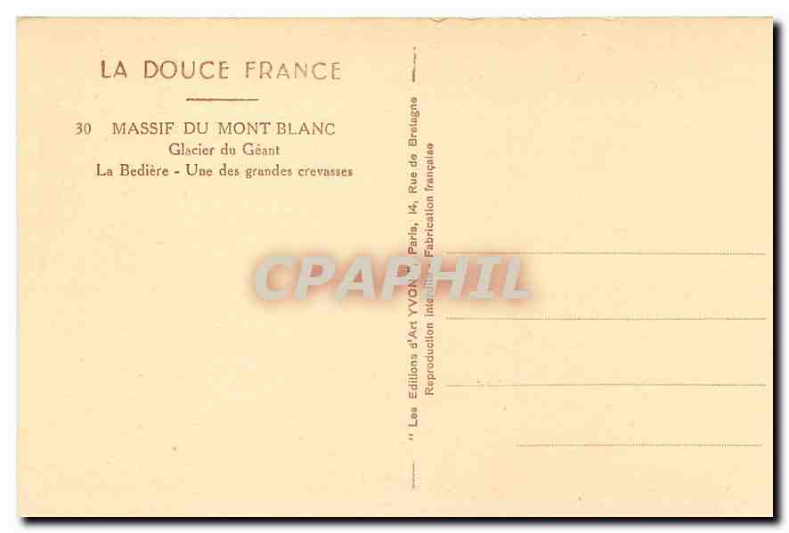 CPA La Douce France Massif du Mont Blanc Glacier du Geant La Bediere Une grandes crevasses  — Rückseite