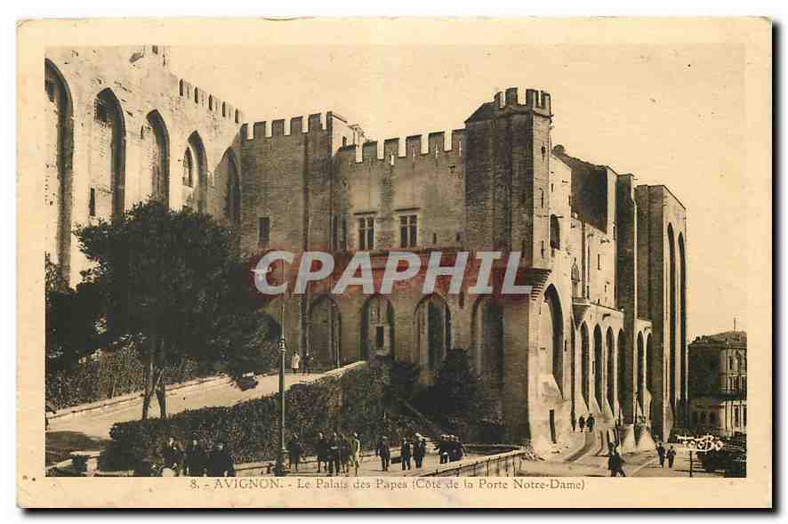 Avignon - Le Palais des Papes (Côté de la Porte Notre-Dame) — CPAPHIL n°8