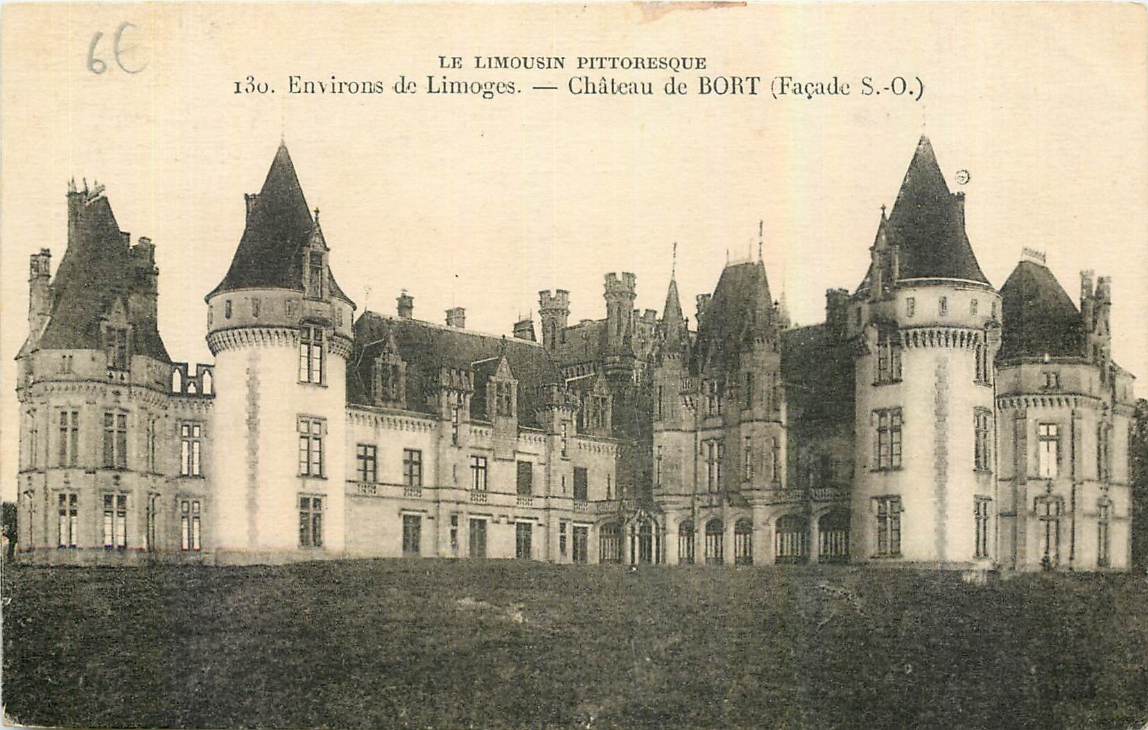 CPA Le Limousin pittoresque Environs de Limoges Chateau de Bort Facade S O 