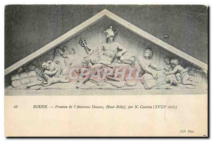 CPA Rouen Fronton de l'Ancienne Douane Haut Relief Coustou