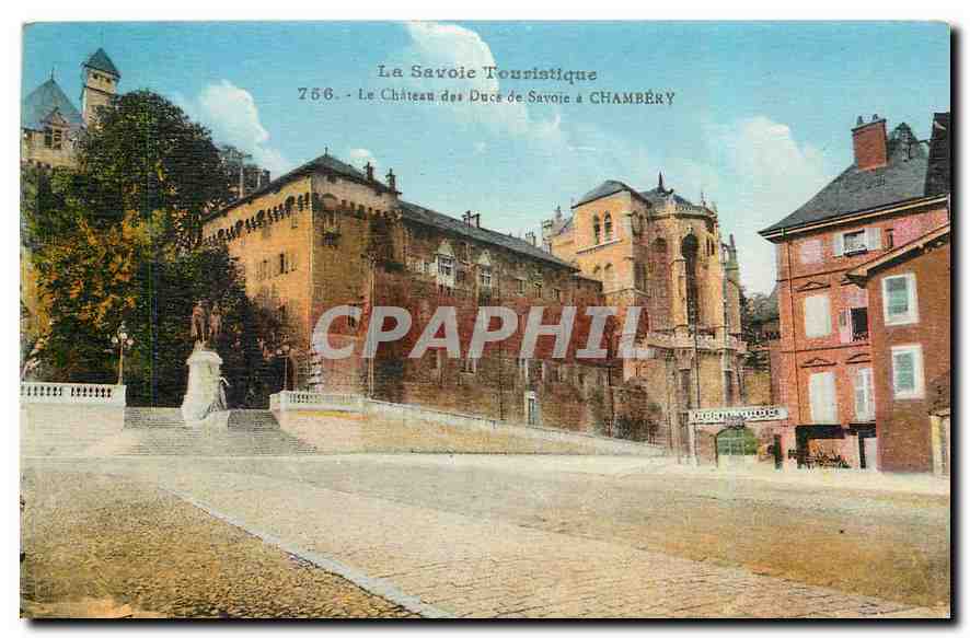 CPA La savoie Touristique Le Chateau des Ducs de Savoie 