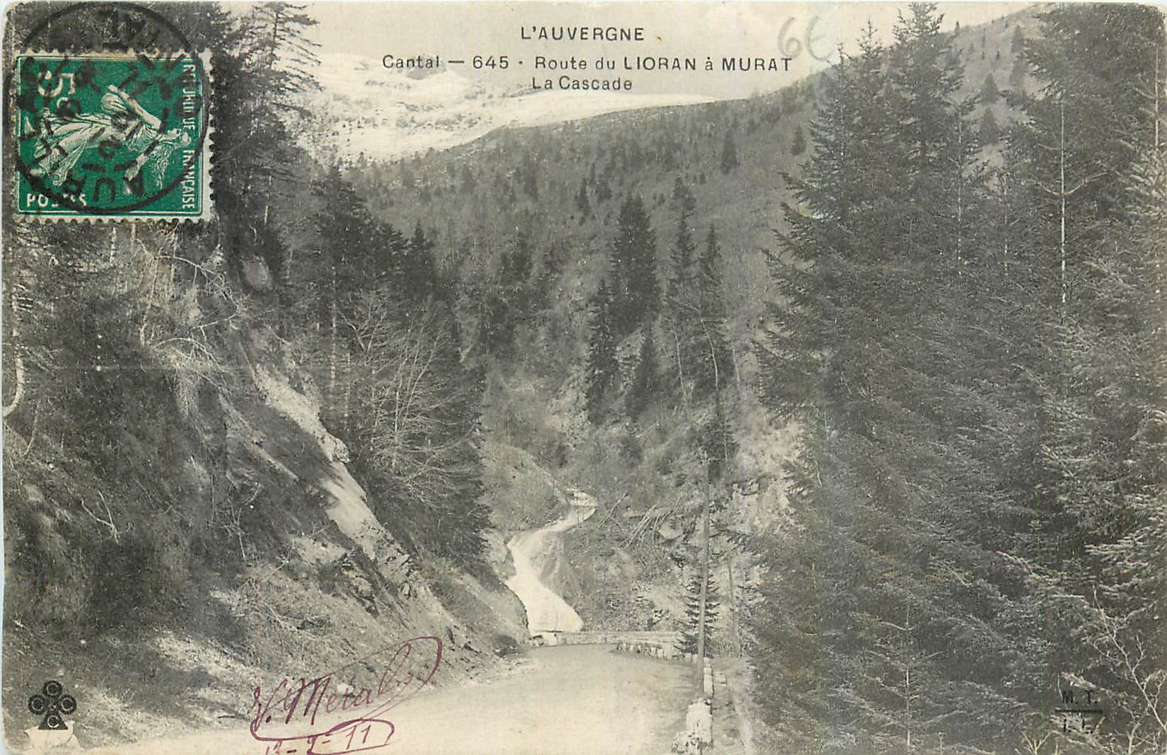 CPA L'Auvergne Cantal Route du Lioran a Murat La Cascade 