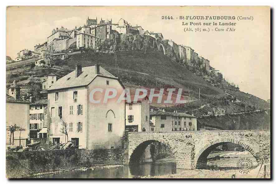CPA St Flour Faubourg Cantal Le Pont sur le Lander Cure d'air 